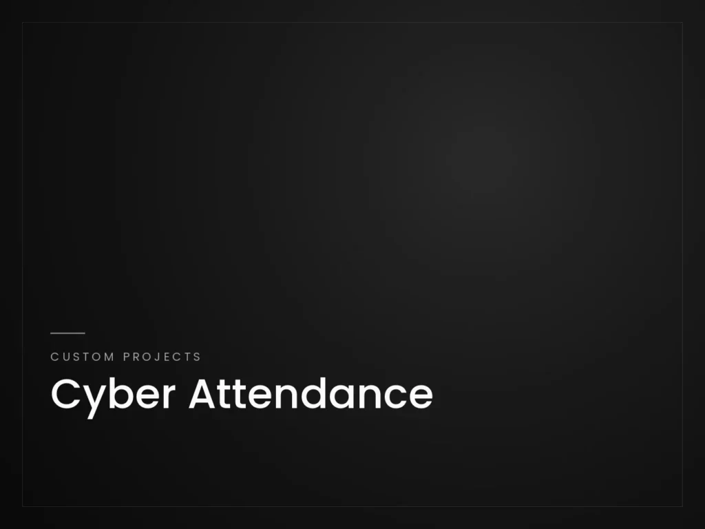 Cyber Attendance - Custom Projects project by Mahad Nasir