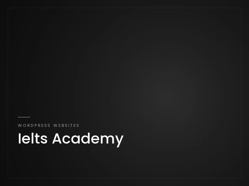 Ielts Academy - WordPress Websites project by Mahad Nasir