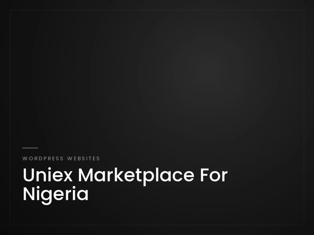 Uniex Marketplace For Nigeria - WordPress Websites project by Mahad Nasir