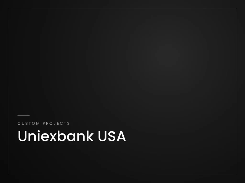 Uniexbank USA - Custom Projects project by Mahad Nasir