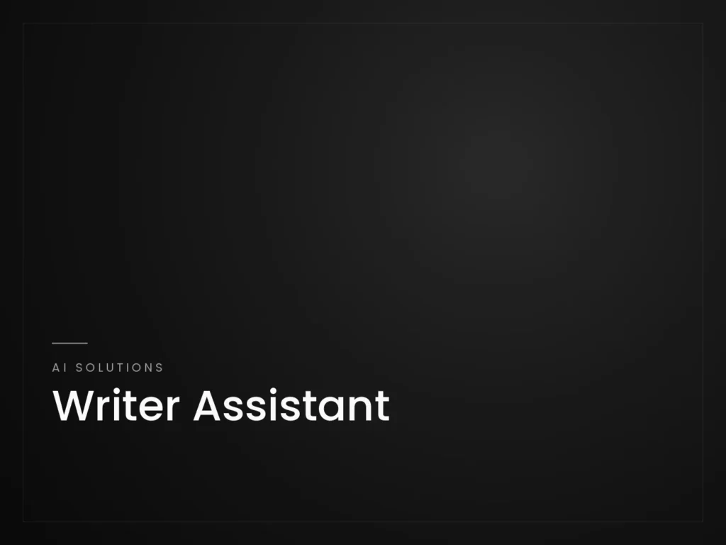 Writer Assistant - AI Solutions project by Mahad Nasir